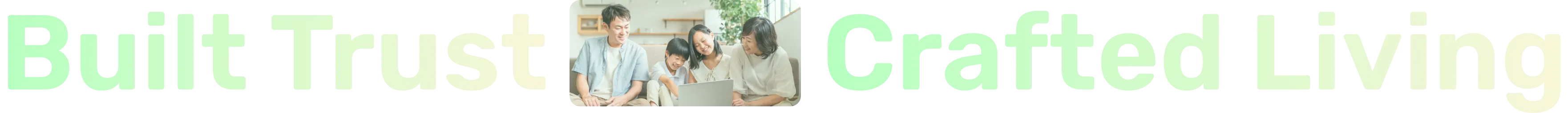 Built Trust Crafted Living